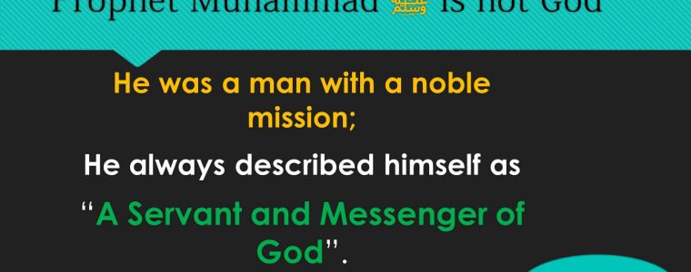 Prophet Muhammad Is Not God